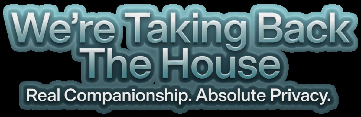 We're Taking Back the House